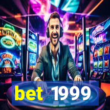 bet 1999